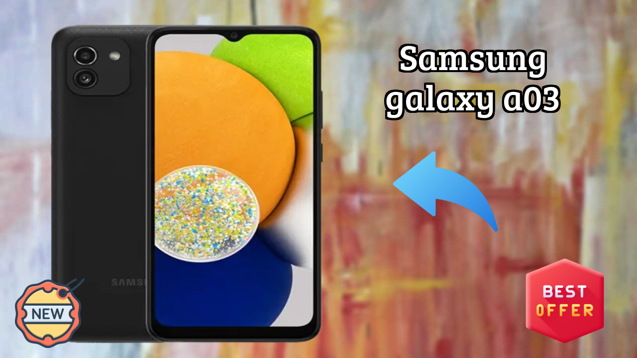 Samsung Galaxy A03 vs Samsung: Complete Feature Compare