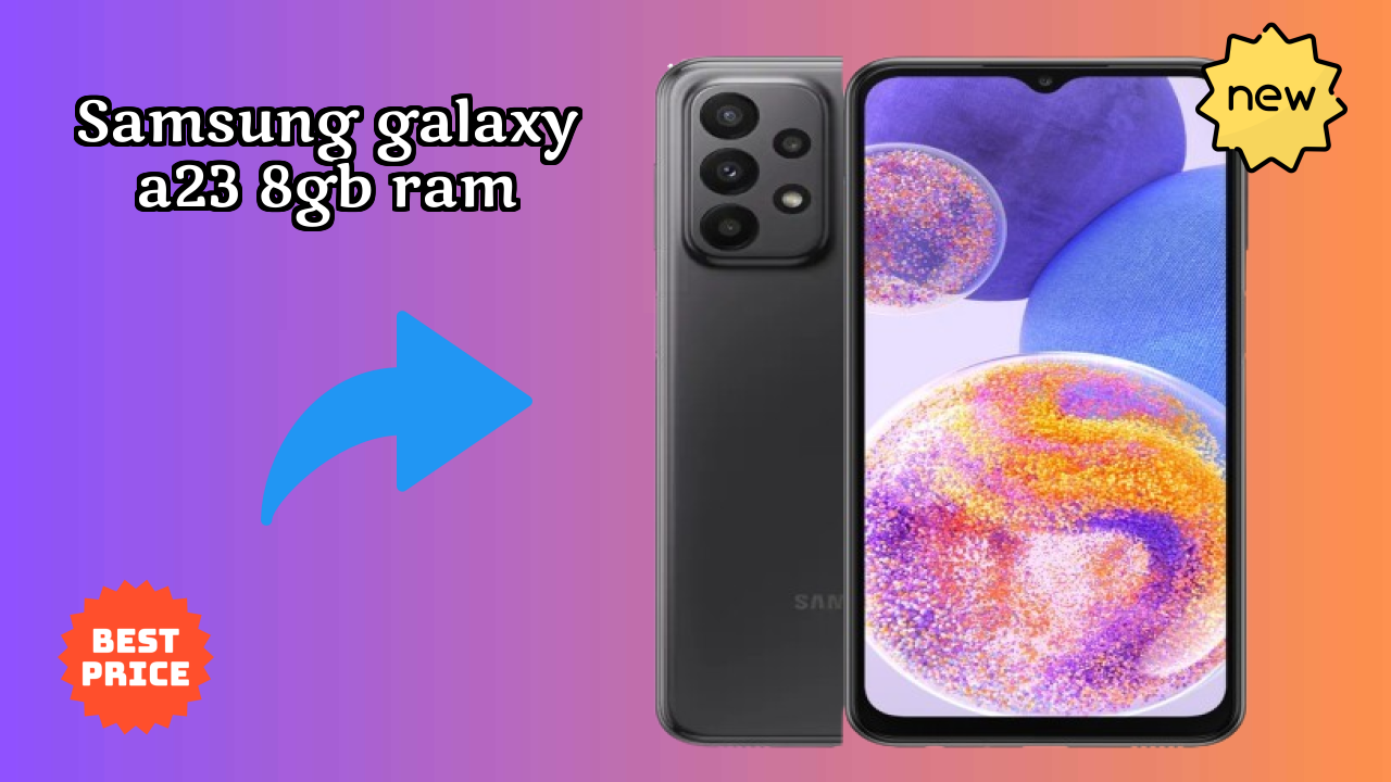 Samsung Galaxy A23 8GB RAM vs iPhone 15: Which is Better Value?